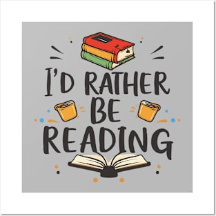 I'd Rather Be Reading. Posters and Art